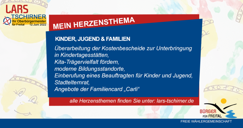 Lars Tschirner - OBM Kandidat 2022 - Herzensthema KINDER, JUGEND & FAMILIEN
